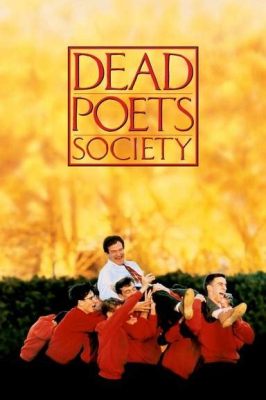 Dead Poets Society - niezwykła historia o odkrywaniu pasji i buntowaniu się przeciw konwenansom!